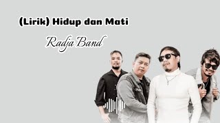 Download lagu (Lirik Religi) Hidup dan Mati - Radja Band @radjabandofficial #playlistlagu #radjaband #liriklagu mp3