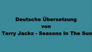 Deutsche Übersetzung von Terry Jacks - Seasons In The Sun