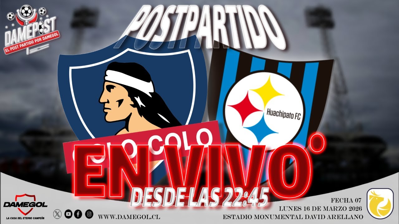 🔴[[VIVO]]🔴 POST PARTIDO COLO COLO 2 - 0 HUACHIPATO