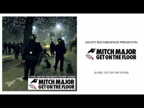 Mitch Major - Get On The Floor (Adapt Recordings)