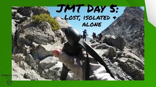 John Muir Trail Day 5 Devotion: Lost, Isolated, &amp; Alone