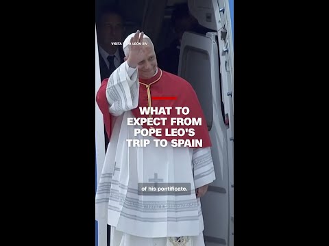 What to expect from Pope Leo's trip to Spain