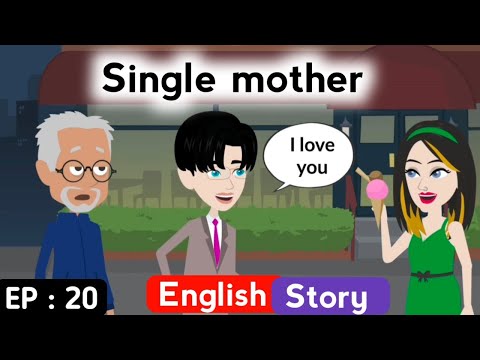 Single mother part 20 | English story | English learning stories | Animated stories | Learn English