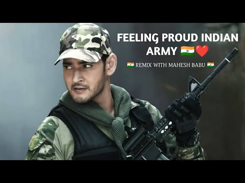 "Feeling proud Indian army" remix with mahesh babu #maheshbabu #feelingproudindianarmy