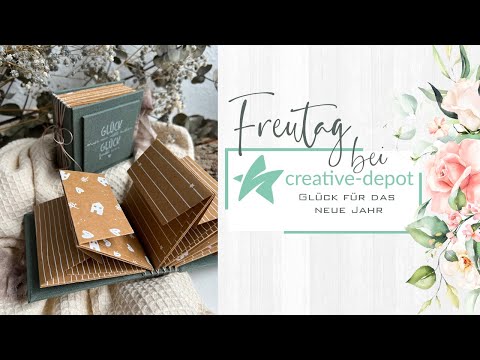 FREUTAG | Glück für das neue Jahr | Glücksmomente Büchlein basteln | Creative Depot | Dezember 2023