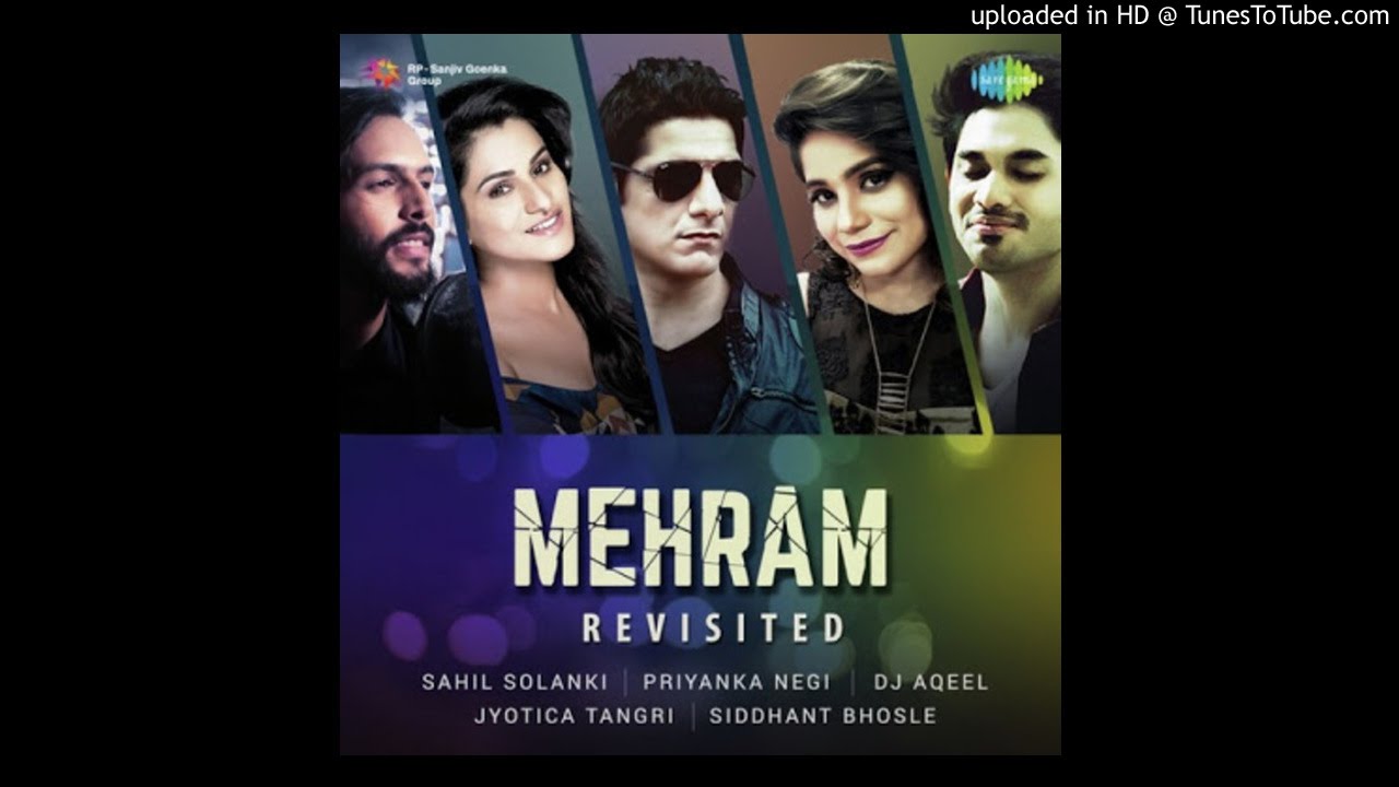Mehram (Soft Rock Reprise) Lyrics | Mehram – Revisited | Jyotica Tangri, Vicky Raja Shaikh | Clinton Cerejo