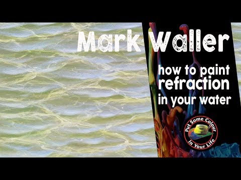 How to paint tropical water - refraction - tutorial with Mark Waller | Colour In Your Life