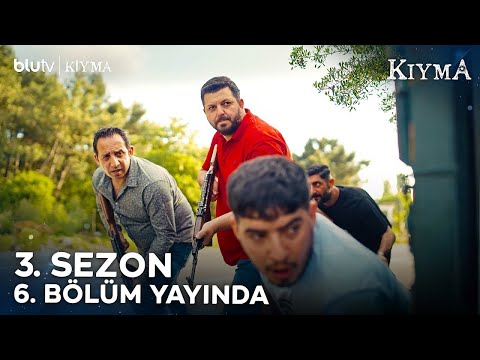 Kıyma | 3. Sezon 6. Bölüm BluTV'de Yayında