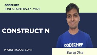 CONN | CONSTRUCT N | July Starters47 2022 | Problem Solutions | CodeChef