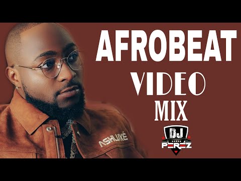 🔥BEST OF NAIJA AFROBEAT VIDEO MIX 2021 | AFROBEAT MIX 2021 | NAIJA 2021 | DJ PEREZ (Burna Boy,Davido