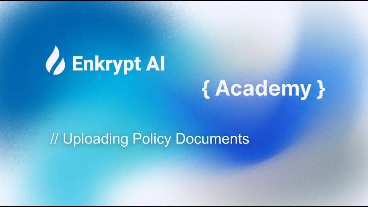 Policy Generation on the Enkrypt AI Platform