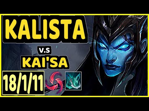 PUFF (KALISTA) vs KAI'SA - QUADRAKILL 18/1/11 KDA BOTTOM ADC GAMEPLAY - KR Ranked GRANDMASTER