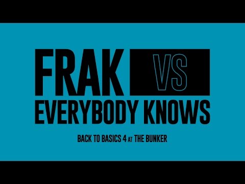 Frak vs Everybody Knows