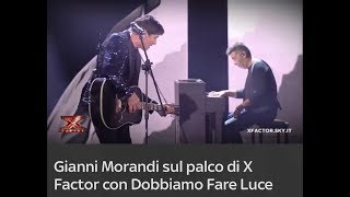 X-FACTOR DOBBIAMO FARE LUCE - GIANNI MORANDI LIVE - D'AMORE
