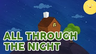 ALL THROUGH THE NIGHT | Nursery Rhymes and Kids Songs |