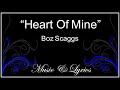 Heart Of Mine  - Boz Scaggs -  Lyrics
