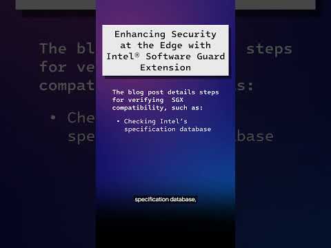 Enhancing Security at the Edge with Intel® SGX | June 2024 | IDZ News | Intel Software