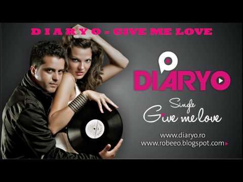 DIARYO - GIVE ME LOVE (ROBEEO EXTENDED)