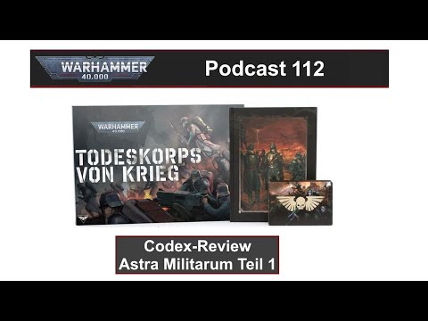 Podcast 112: Review Codex Astra Militarum Teil 1
