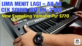 Download lagu Lima menit lagi || Cek Sound Dangdut Style KN2400 Sampling Yamaha Psr S770 mp3 Download lagu Lima menit lagi || Cek Sound Dangdut Style KN2400 Sampling Yamaha Psr S770 mp3