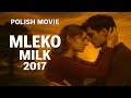 Movie Name Mleko Milk 2017 Movierecap