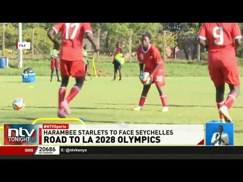 Harambee Starlets to kick off their historic push for a first-ever Olympic appearance