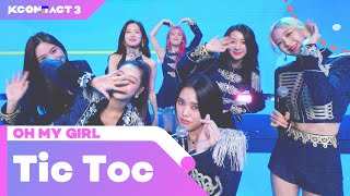 OH MY GIRL (오마이걸) - Tic Toc | KCON:TACT 3