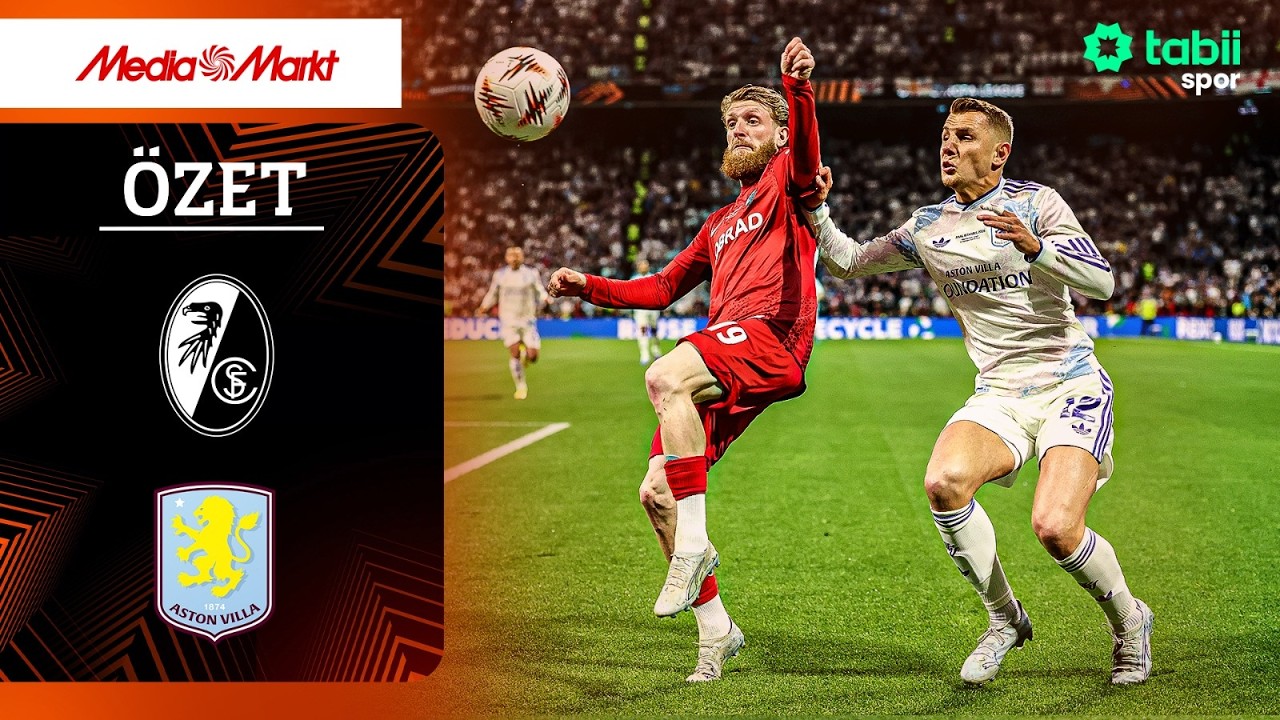 Aston Villa Avrupa Ligi'ni Kazandı: Freiburg'u 3-0 Yendi!