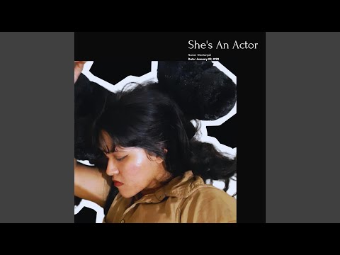 She's An Actor