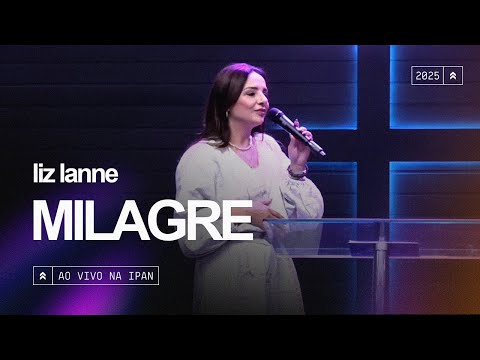 Liz Lanne - Milagre | Ao Vivo na IPAN