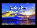 George Baker- Baby Blue with lyrics