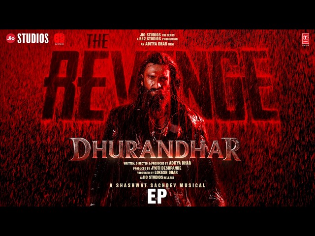 DHURANDHAR THE REVENGE (EP): Ranveer Singh | Shashwat Sachdev | Aditya Dhar | Bhushan Kumar SDDEFAULT Thumbnail