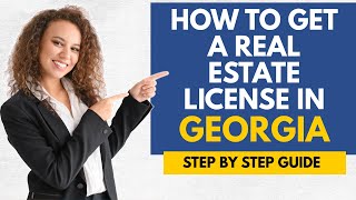 How To Get A Real Estate License In Georgia - Discover How To Become A Real Estate Agent  In Georgia