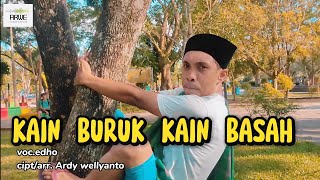 Download lagu KAIN BURUK KAIN BASAH | LAGU TEMBILAHAN ( EDHO JADHO ) mp3