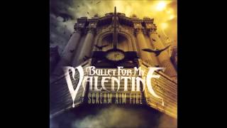 Bullet For My Valentine ~ No Easy Way Out (Bonus Track) ~ Scream Aim Fire [12]