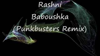 Rashni   Baboushka Punkbusters Remix