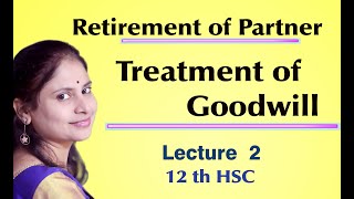 @2  Retirement of  partner | Treatment of goodwill  |  Introduction  | class 12  |