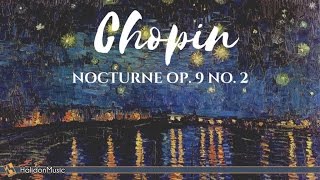 Chopin - Nocturne, Op. 9 No. 2 | Classical Piano Music