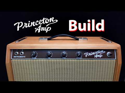 Tube Amp Build, DIY Princeton 6G2 Guitar amplifier from scratch