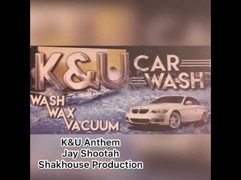 K&U Anthem Jay Shootah  Shakhouse Productionz