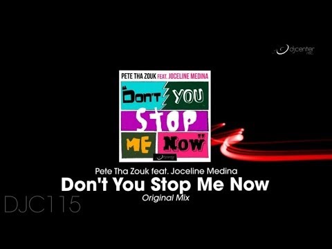Pete Tha Zouk - Don't You Stop Me Now (Original Mix)