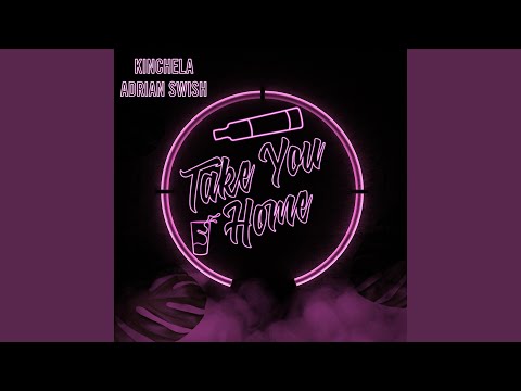 Take You Home (feat. Adrian Swish)