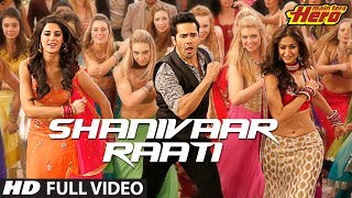 Main Tera Hero  Shanivaar Raati  Full Video Song  