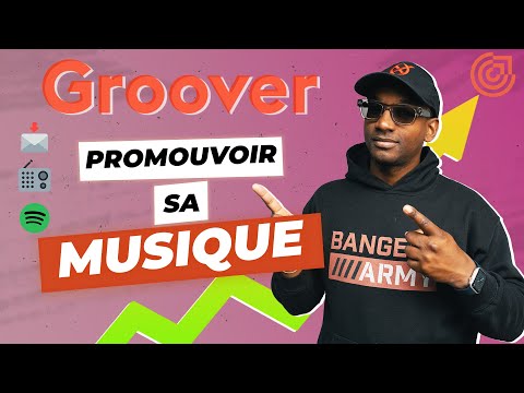 Comment promouvoir sa musique avec Groover ?! [Marketing Musical]