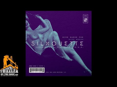 Mike Baker the bike Maker ft. 1-O.A.K. - Silhouette [Thizzler.com]