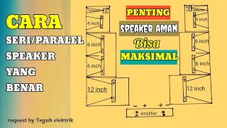 Download lagu cara seri paralel speaker banyak yang benar mp3