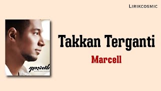Download lagu Takkan Terganti Marcell Lirik mp3