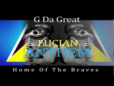 G Da Great Lucian Anthem 