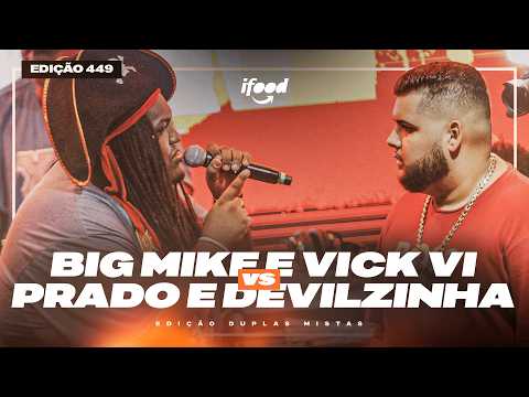 BIG MIKE E VICK VI X PRADO E DEVILZINHA (RJ) | SEMIFINAL | 449ª Batalha da Aldeia (Duplas Mistas)