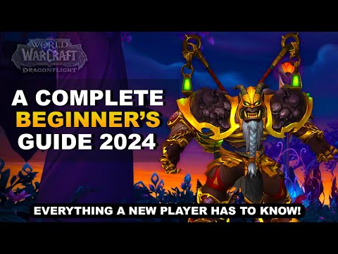 The Ultimate World of Warcraft Beginner's Guide! 2024